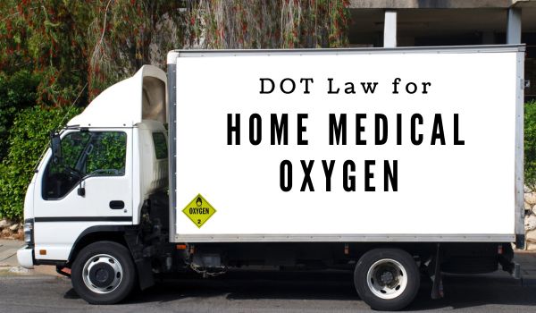 DOT Law for Home Medical Oxygen