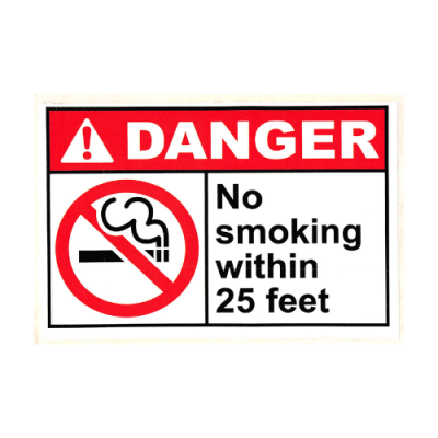 DANGER, NO SMOKING WITHIN 25 FT, 9X6, PS VINYL